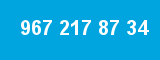 967 217 87 34
